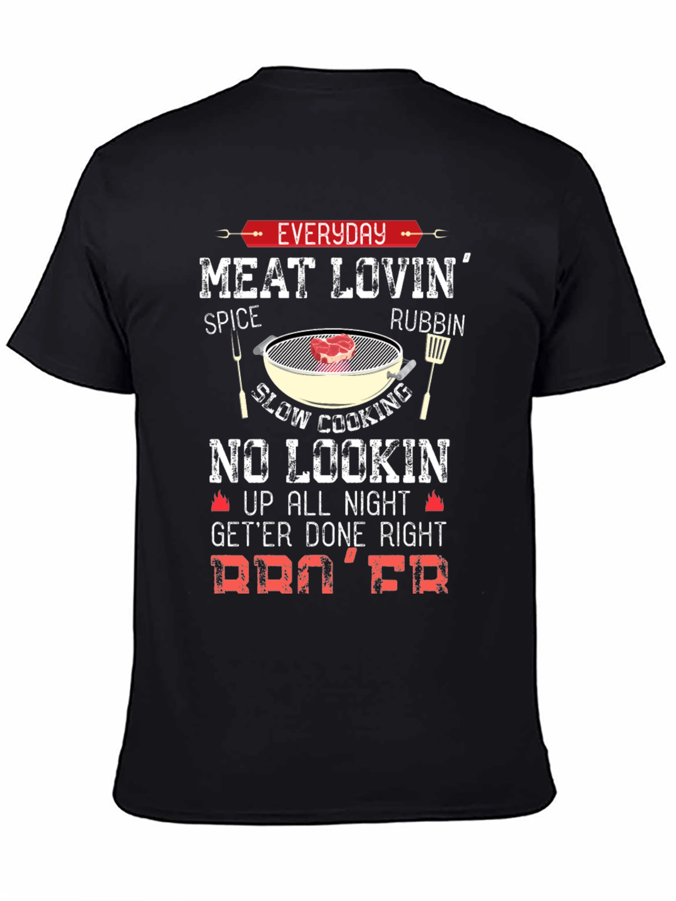 Everyday Meat Lovin BBQ T-Shirt