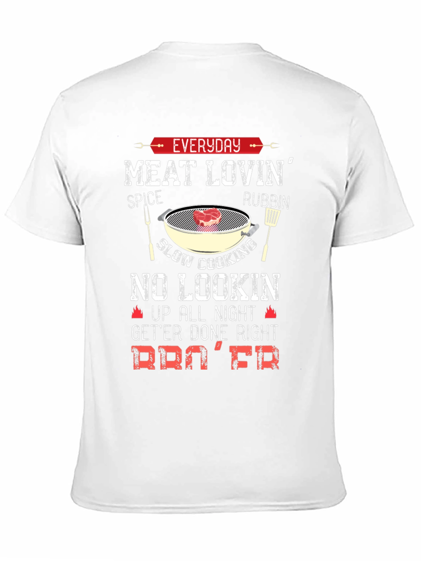 Everyday Meat Lovin BBQ T-Shirt