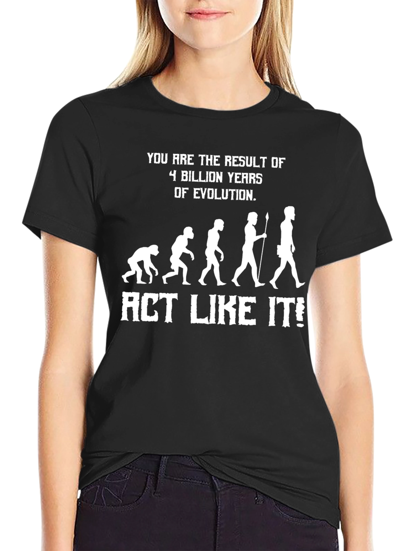 Evolution Humor T-Shirt - Act Like It!