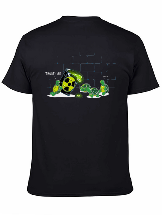 Radioactive Turtles Graphic T-Shirt - Trust Me!