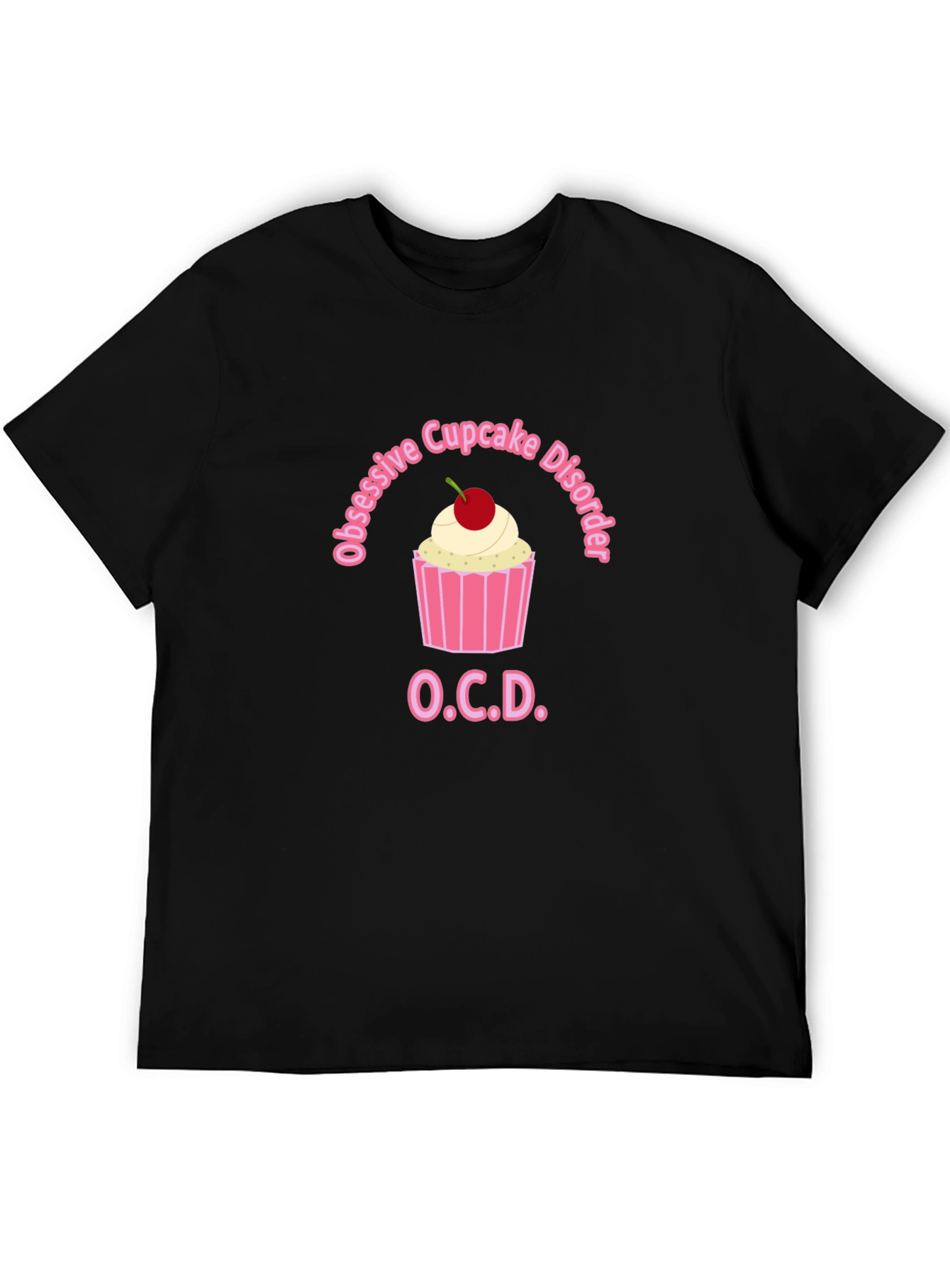 Obsessive Cupcake Disorder Mens T-Shirt