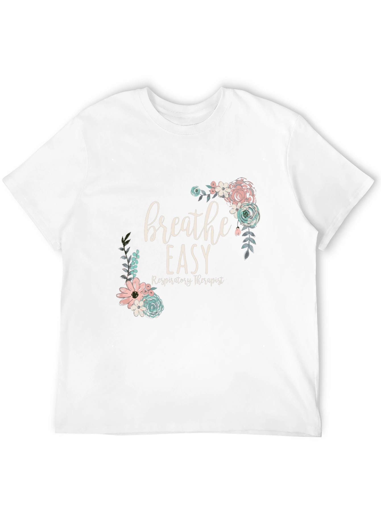 Breathe Easy Respiratory Therapist Floral T-Shirt