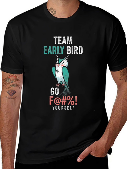 Team Early Bird Graphic Tee - Offensive Humor T-Shirt
