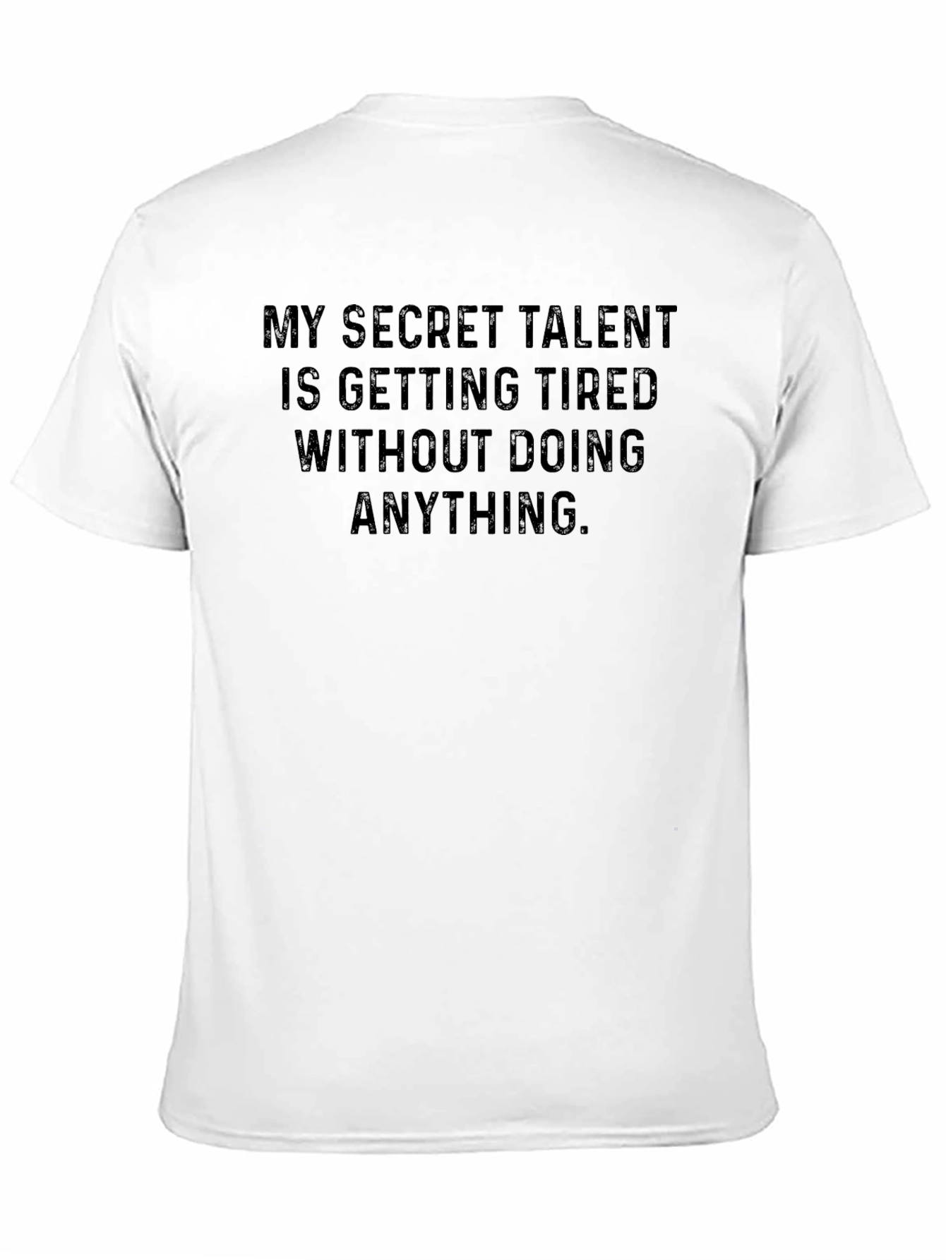 Funny Tiredness Secret Talent Graphic T-Shirt
