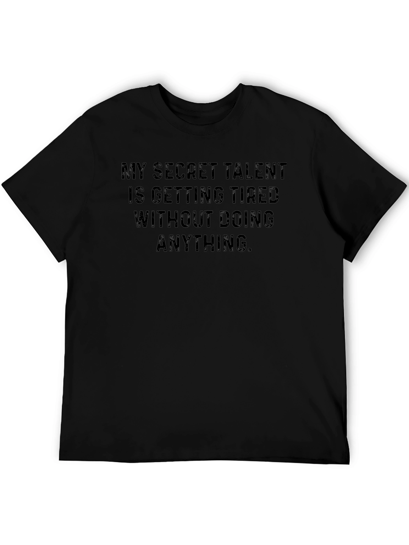 Funny Tiredness Secret Talent Graphic T-Shirt