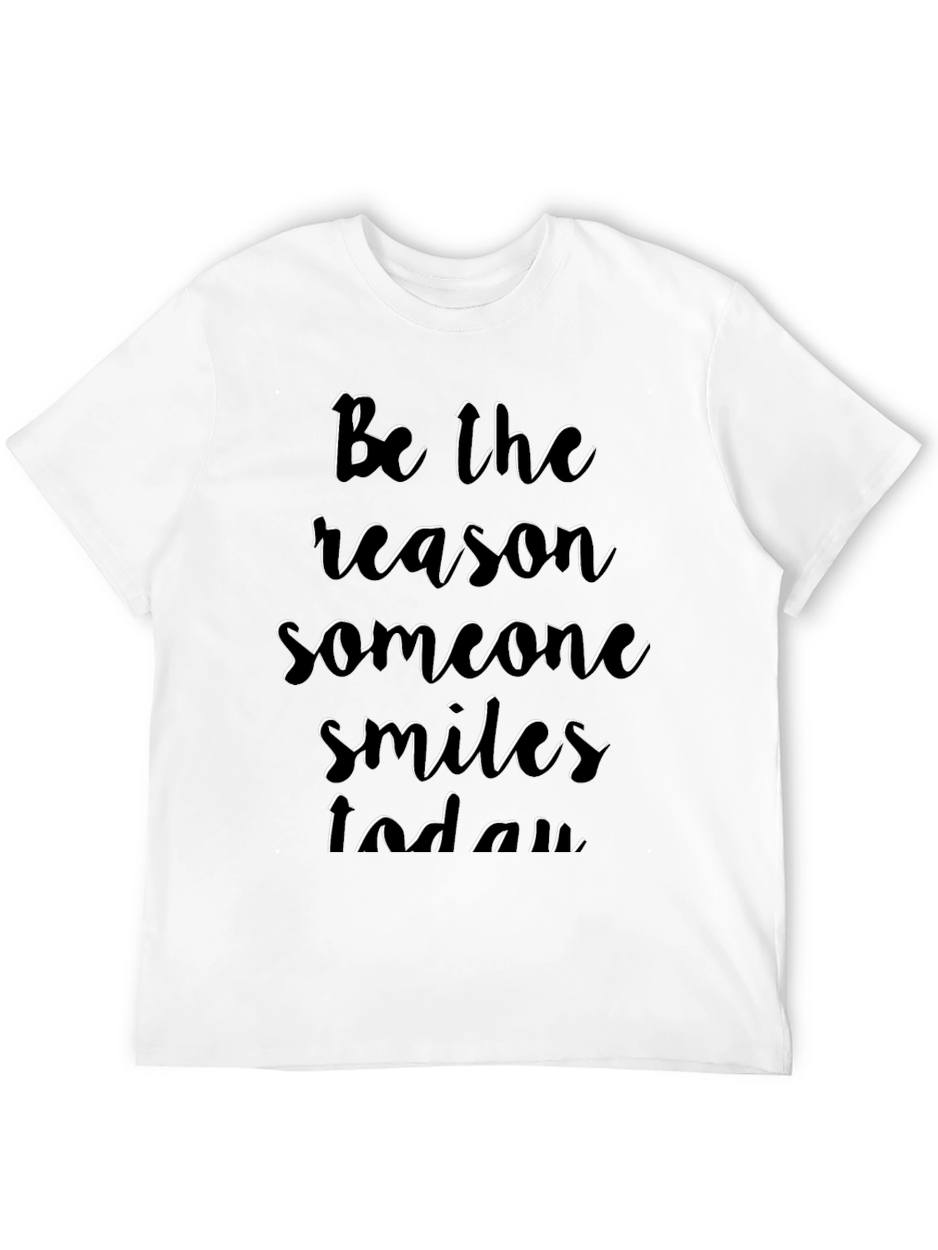 Inspirational Graphic Tee: Be the Reason Someone Smiles Today