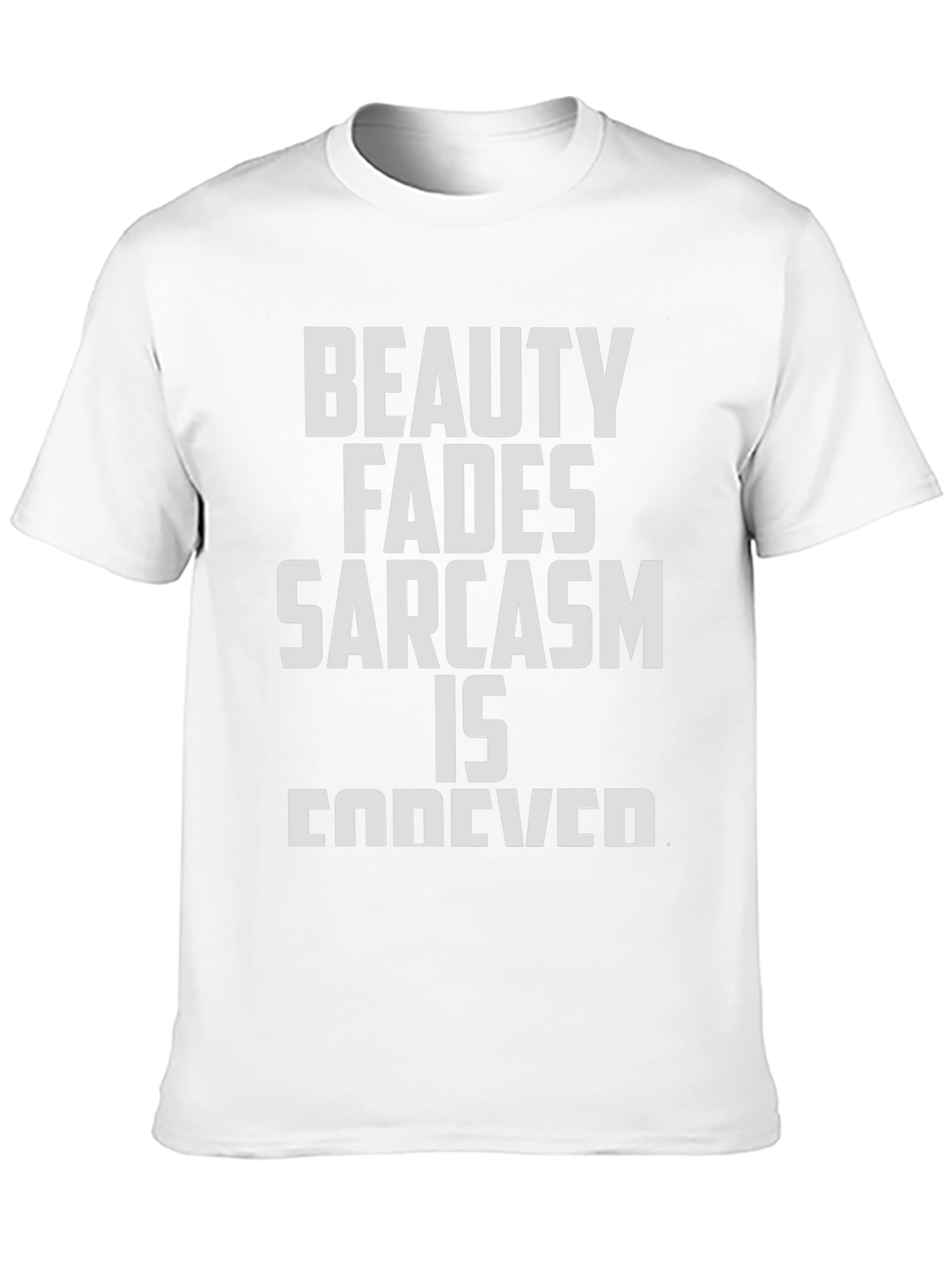 Beauty Fades Sarcasm Forever Black T-Shirt
