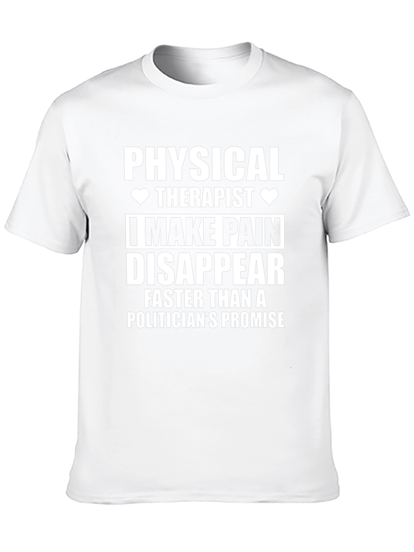 Physical Therapist Pain Disappear T-Shirt