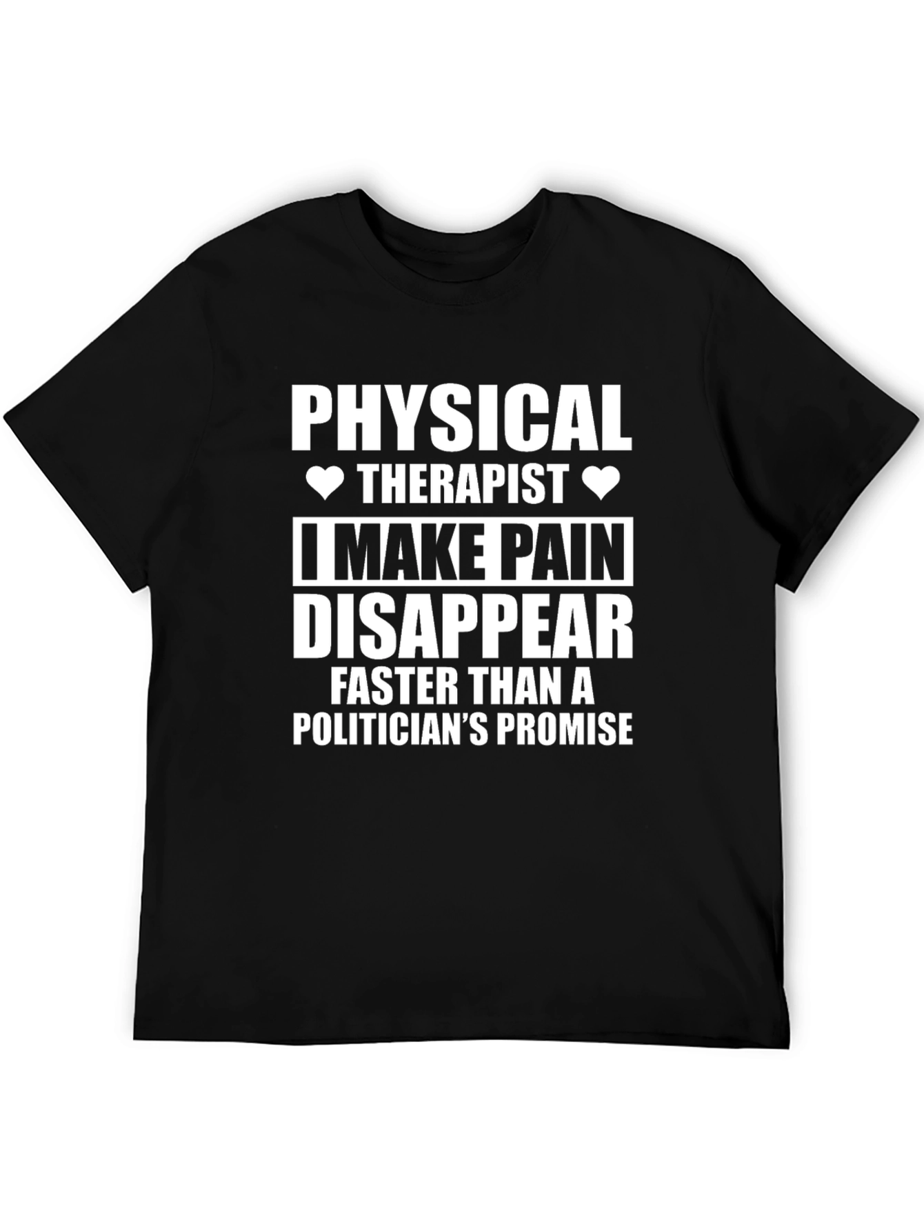 Physical Therapist Pain Disappear T-Shirt