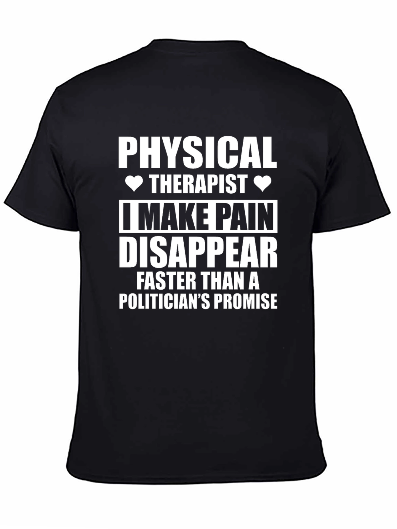 Physical Therapist Pain Disappear T-Shirt