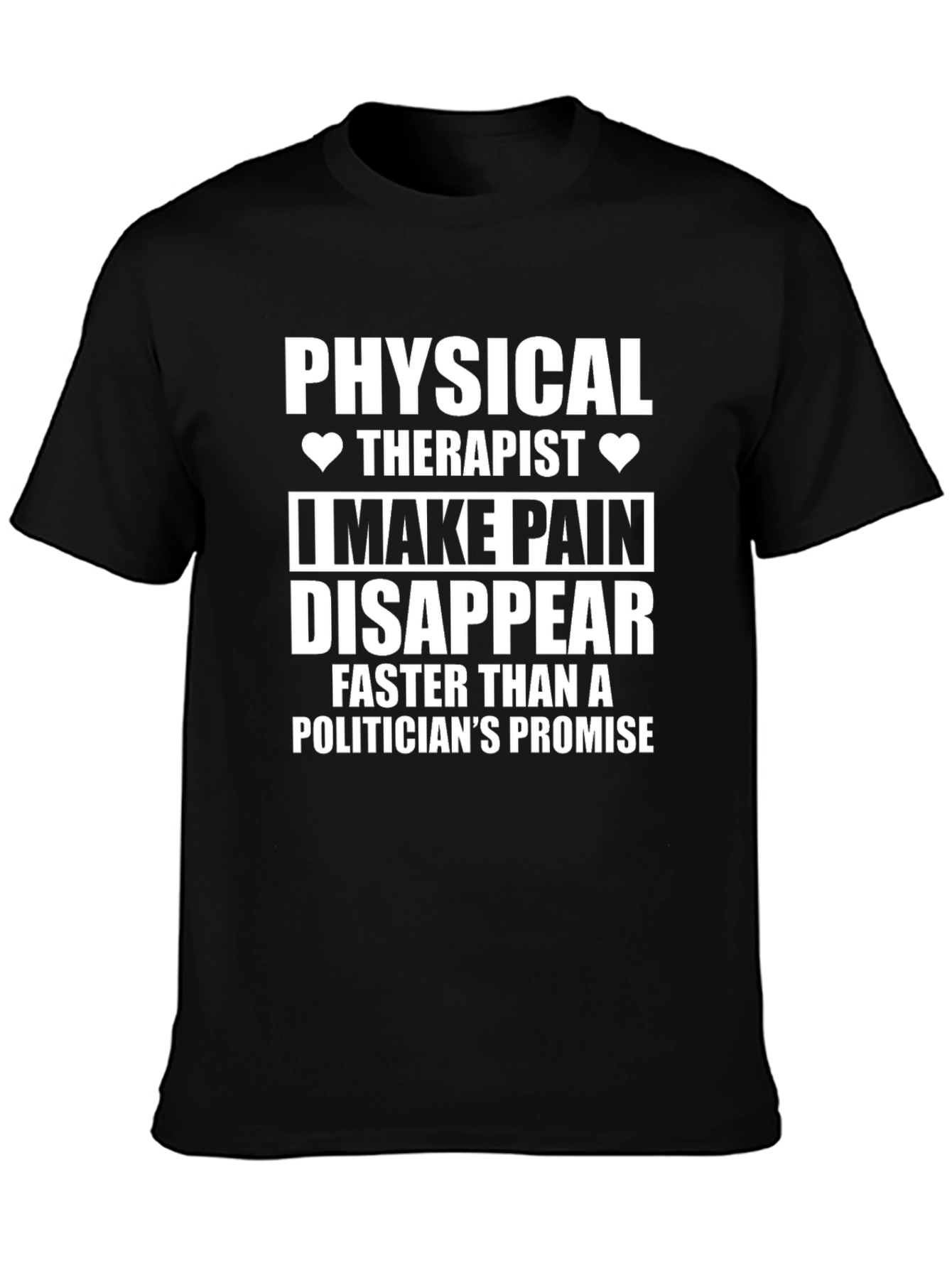 Physical Therapist Pain Disappear T-Shirt