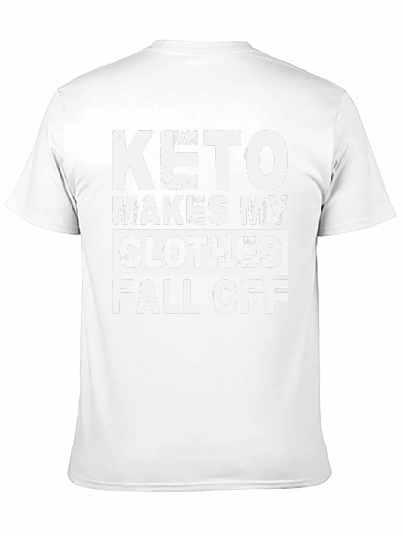 Keto Diet T-Shirt - Makes My Clothes Fall Off
