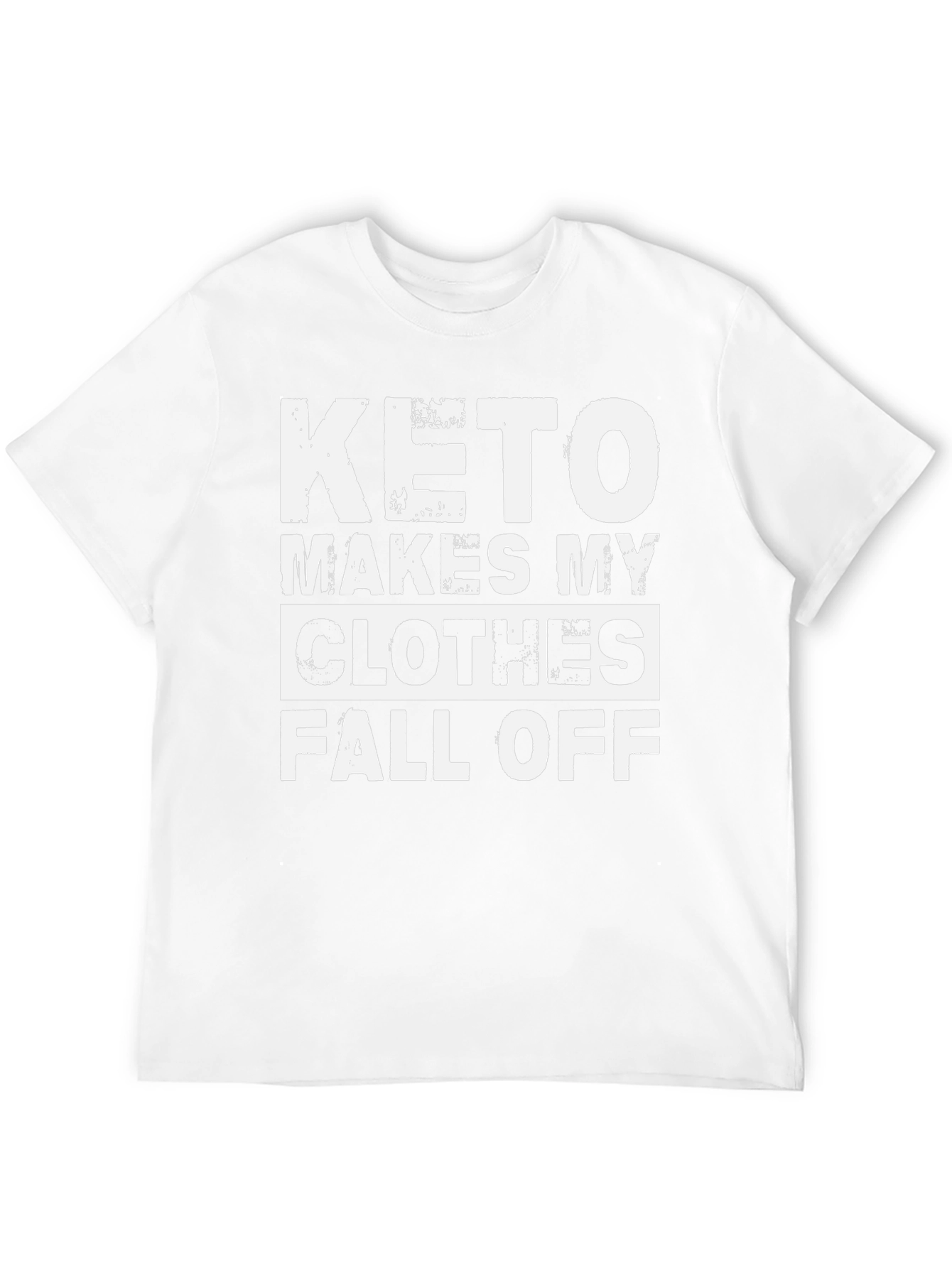 Keto Diet T-Shirt - Makes My Clothes Fall Off