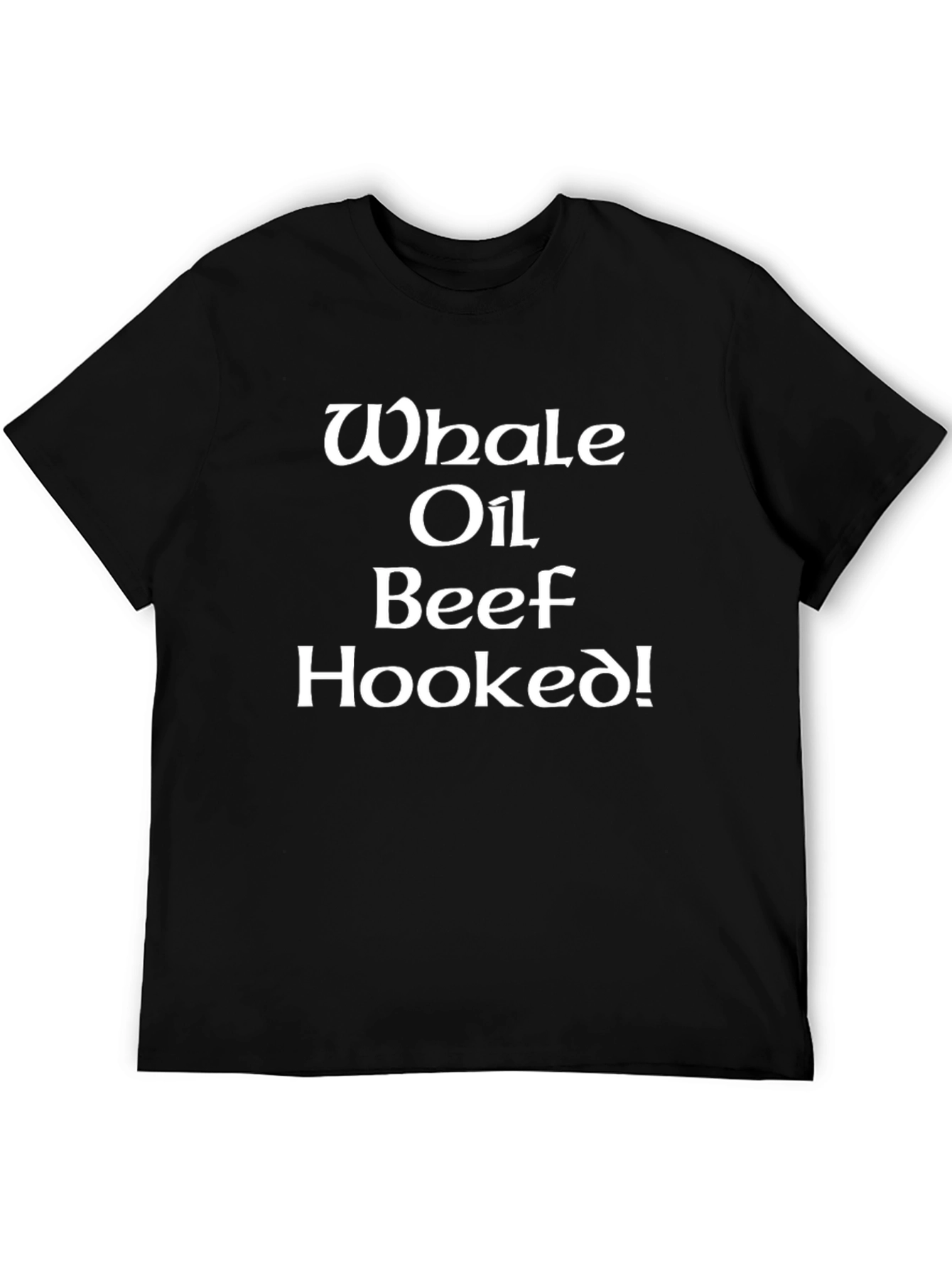 Whale Oil Beef Hooked! Black Graphic T-Shirt