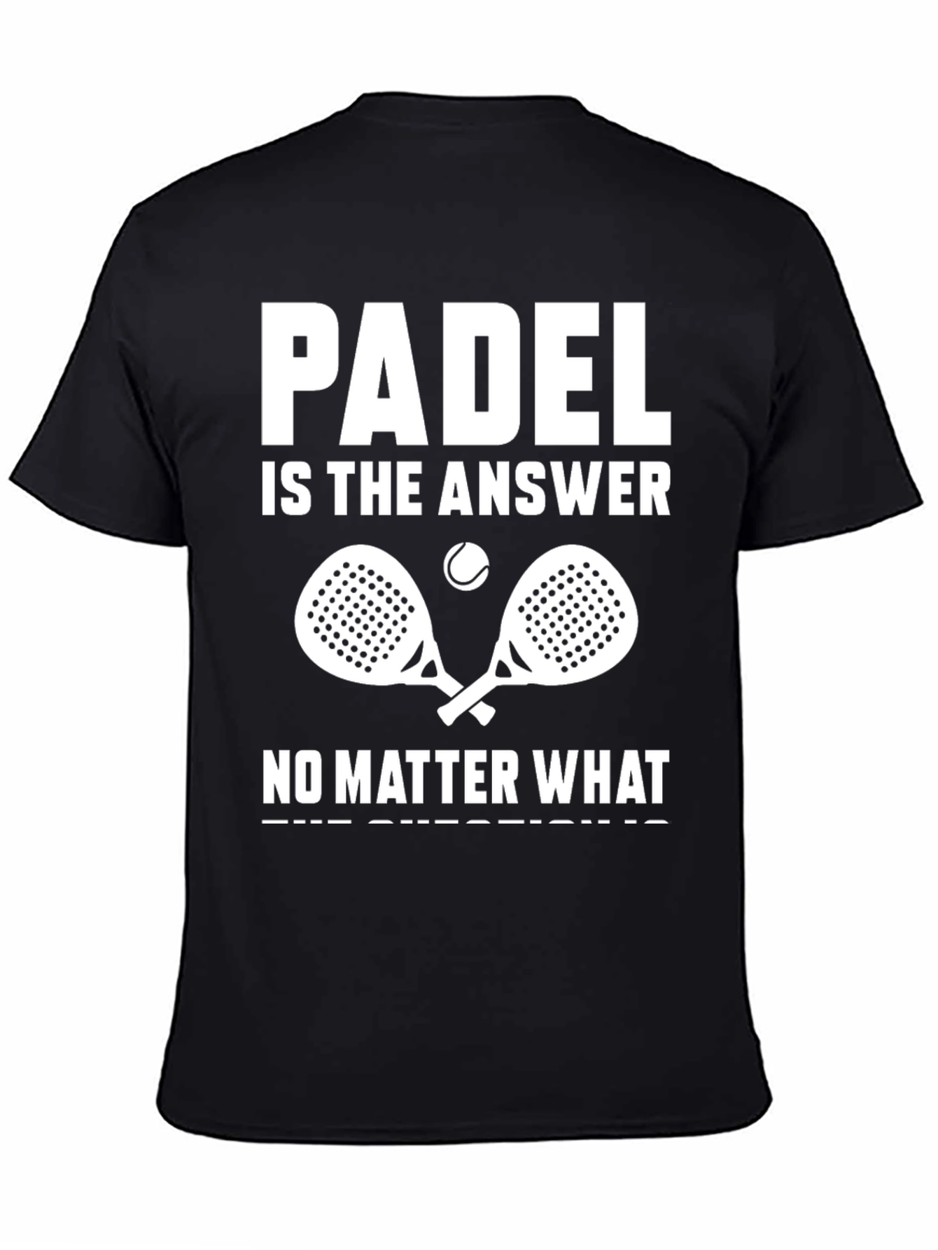 Padel is the Answer T-Shirt