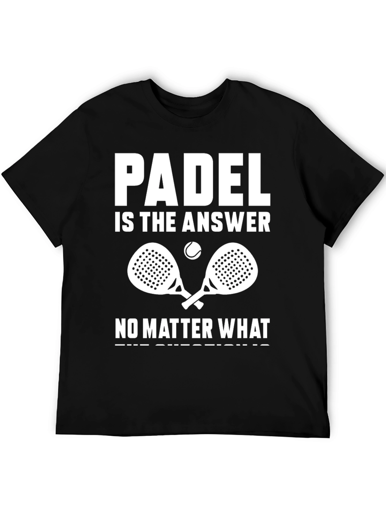 Padel is the Answer T-Shirt