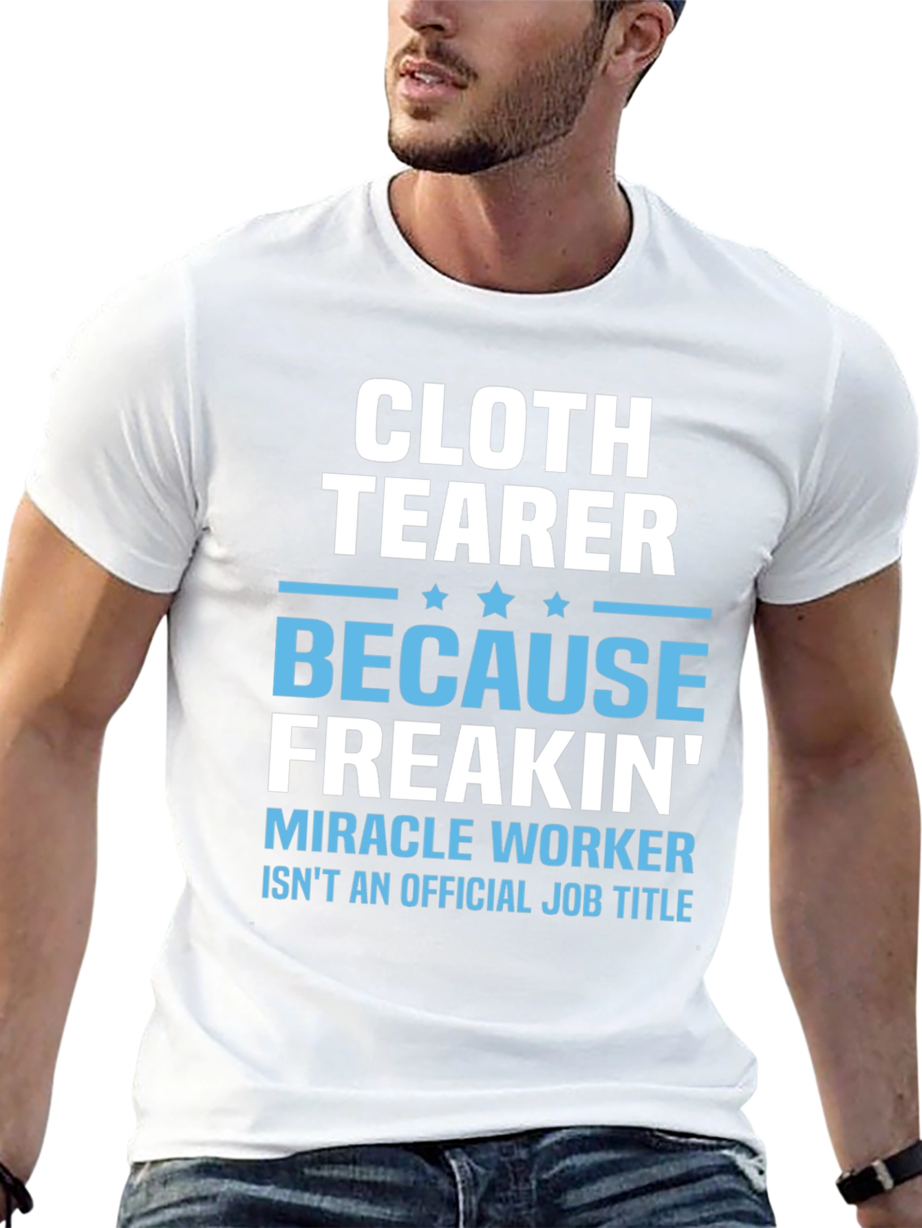 Cloth Tearer Funny Job Title T-Shirt