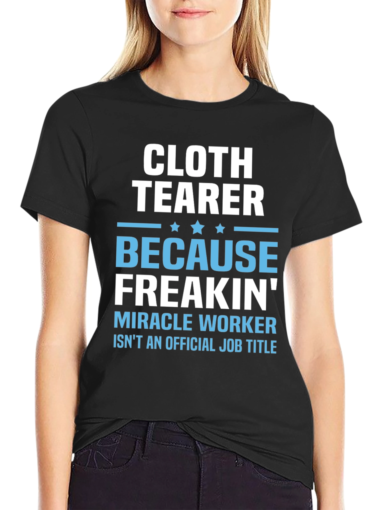 Cloth Tearer Funny Job Title T-Shirt