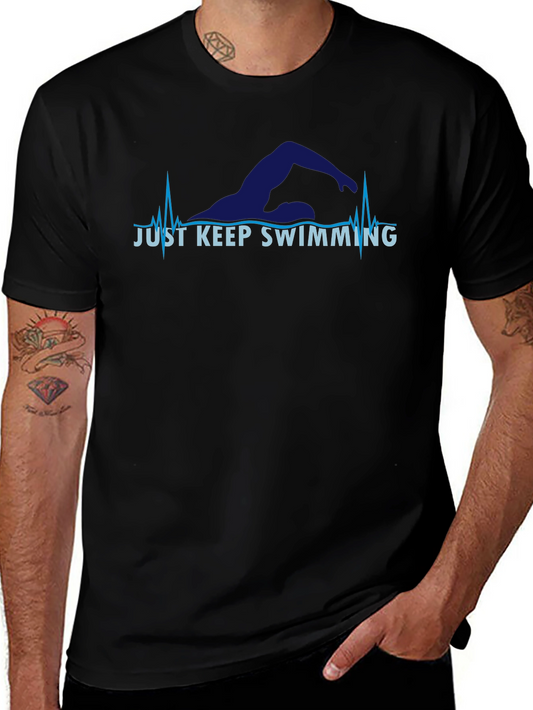 Just Keep Swimming T-Shirt - Motivational Swimmer Tee