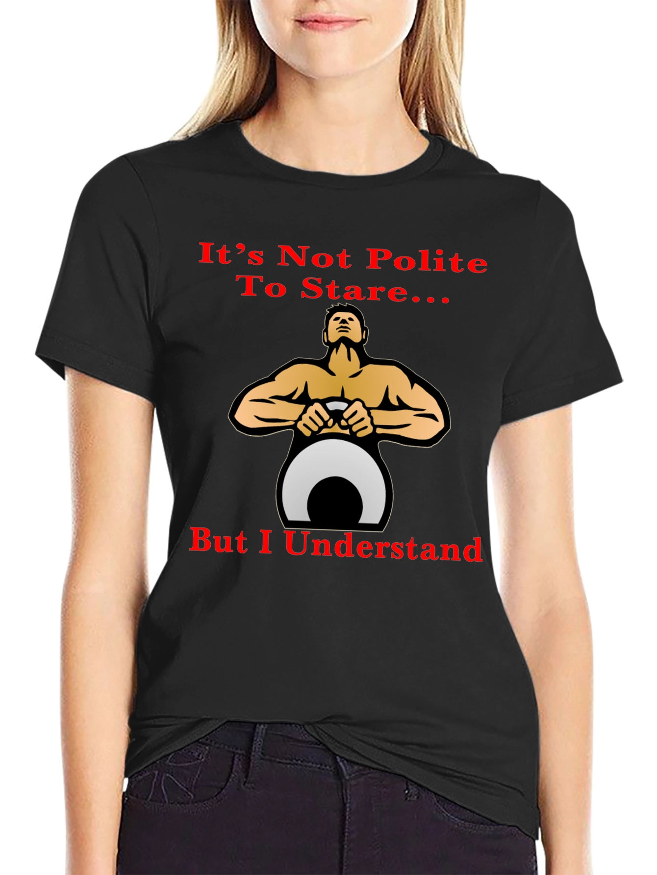 Funny Fitness T-Shirt: Its Not Polite To Stare...