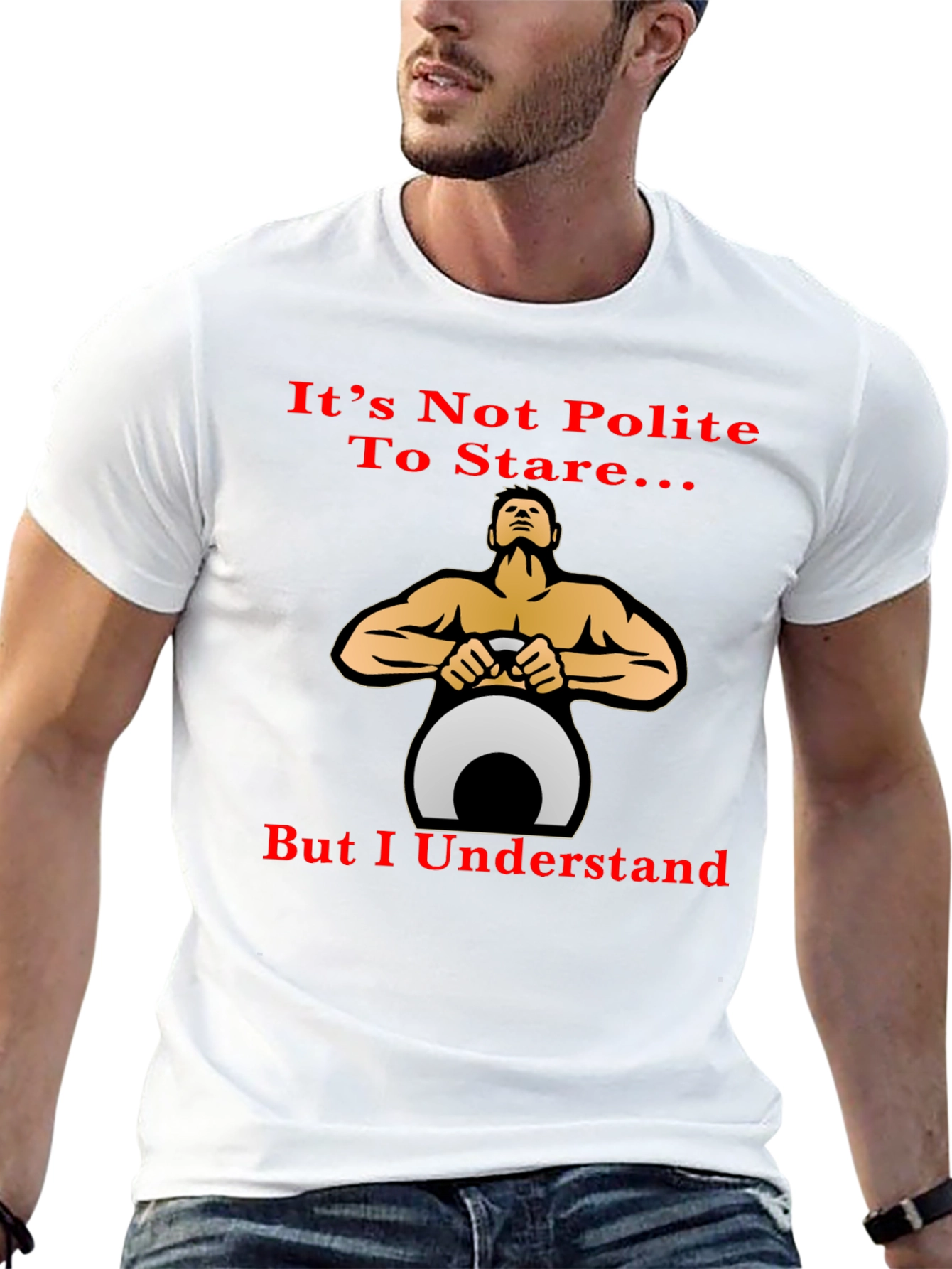 Funny Fitness T-Shirt: Its Not Polite To Stare...