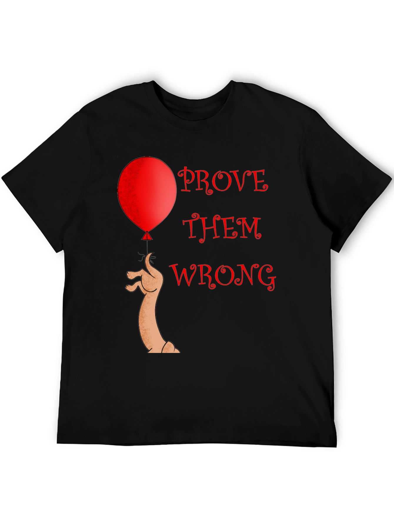 Prove Them Wrong T-Shirt