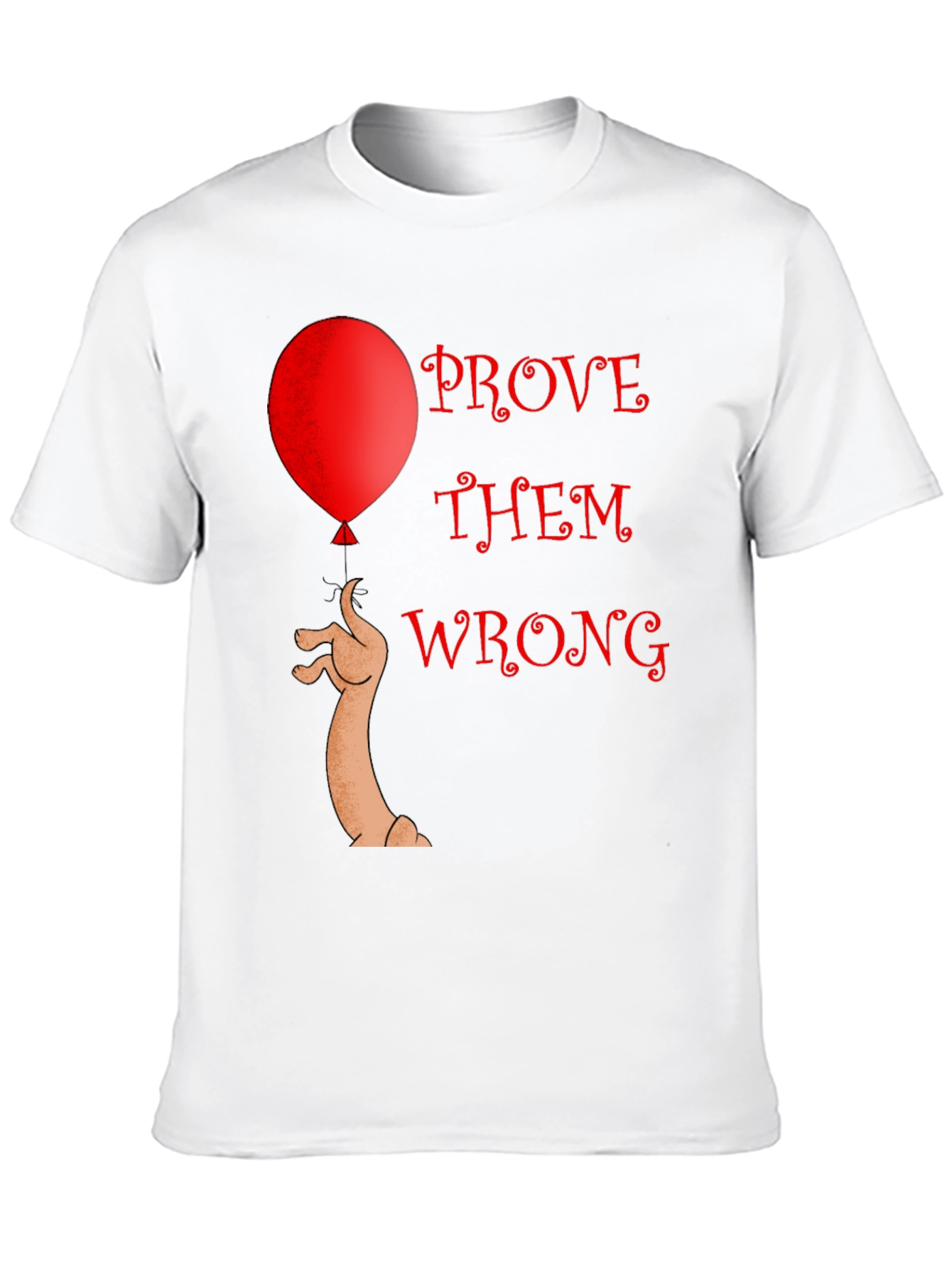 Prove Them Wrong T-Shirt