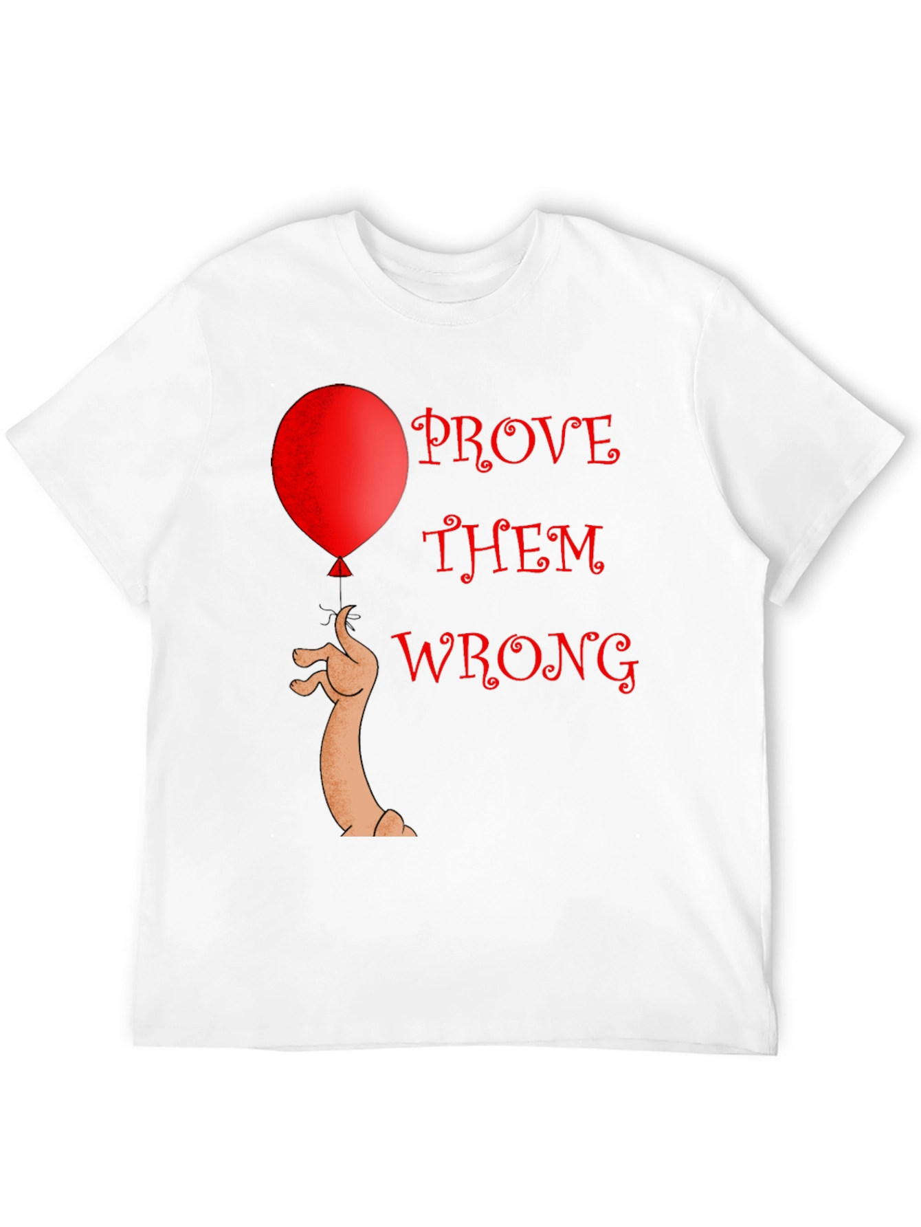 Prove Them Wrong T-Shirt