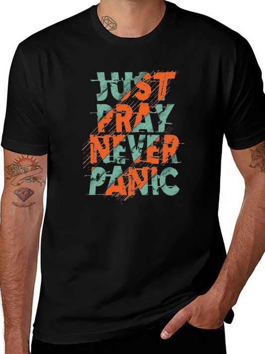 Just Pray Never Panic Graphic Tee - Comfort Fit