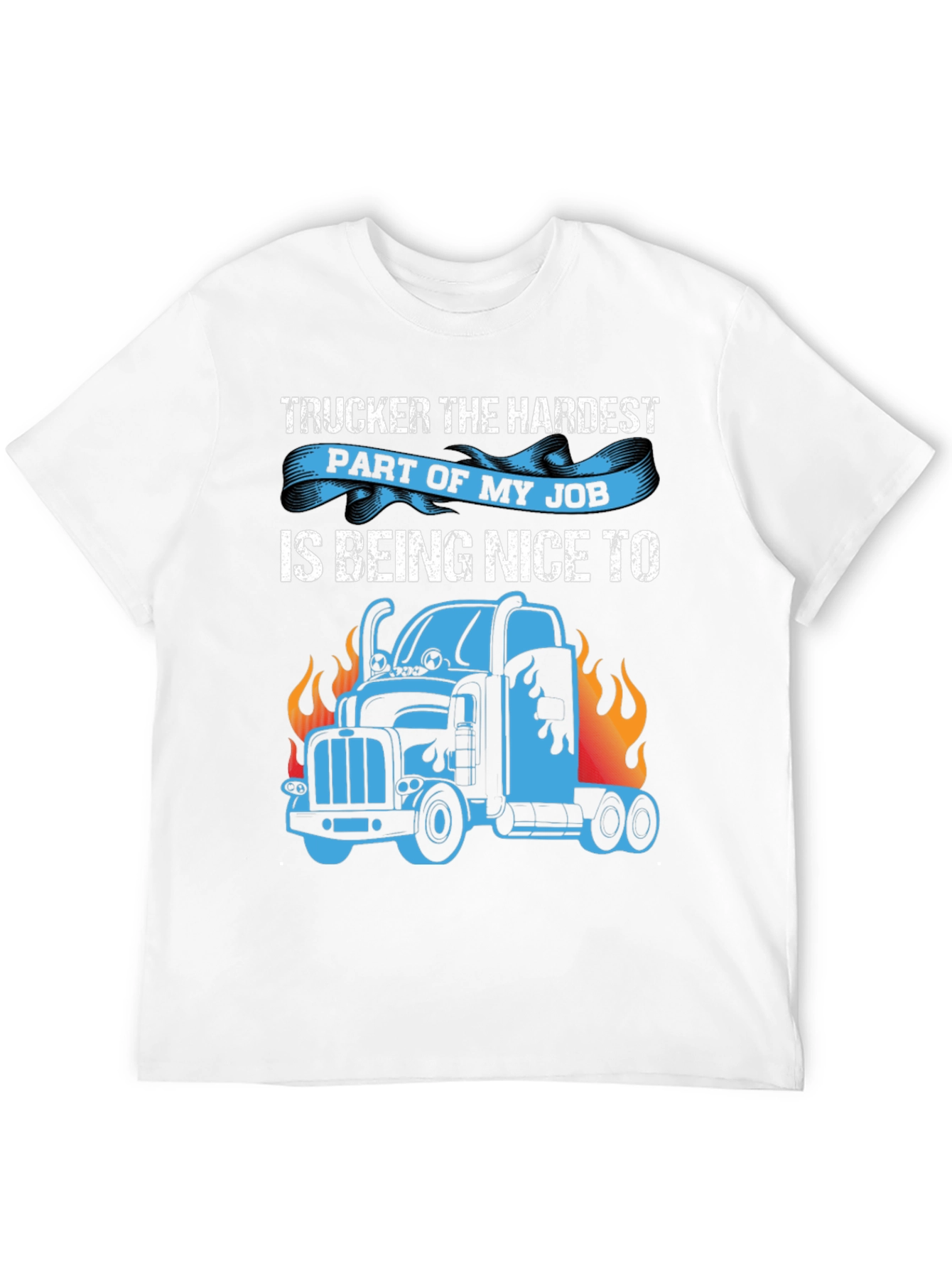 Truckers Hardest Job T-Shirt - Funny Truck Driver Tee