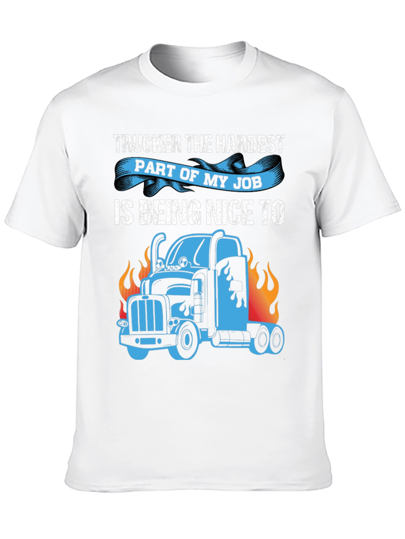 Truckers Hardest Job T-Shirt - Funny Truck Driver Tee