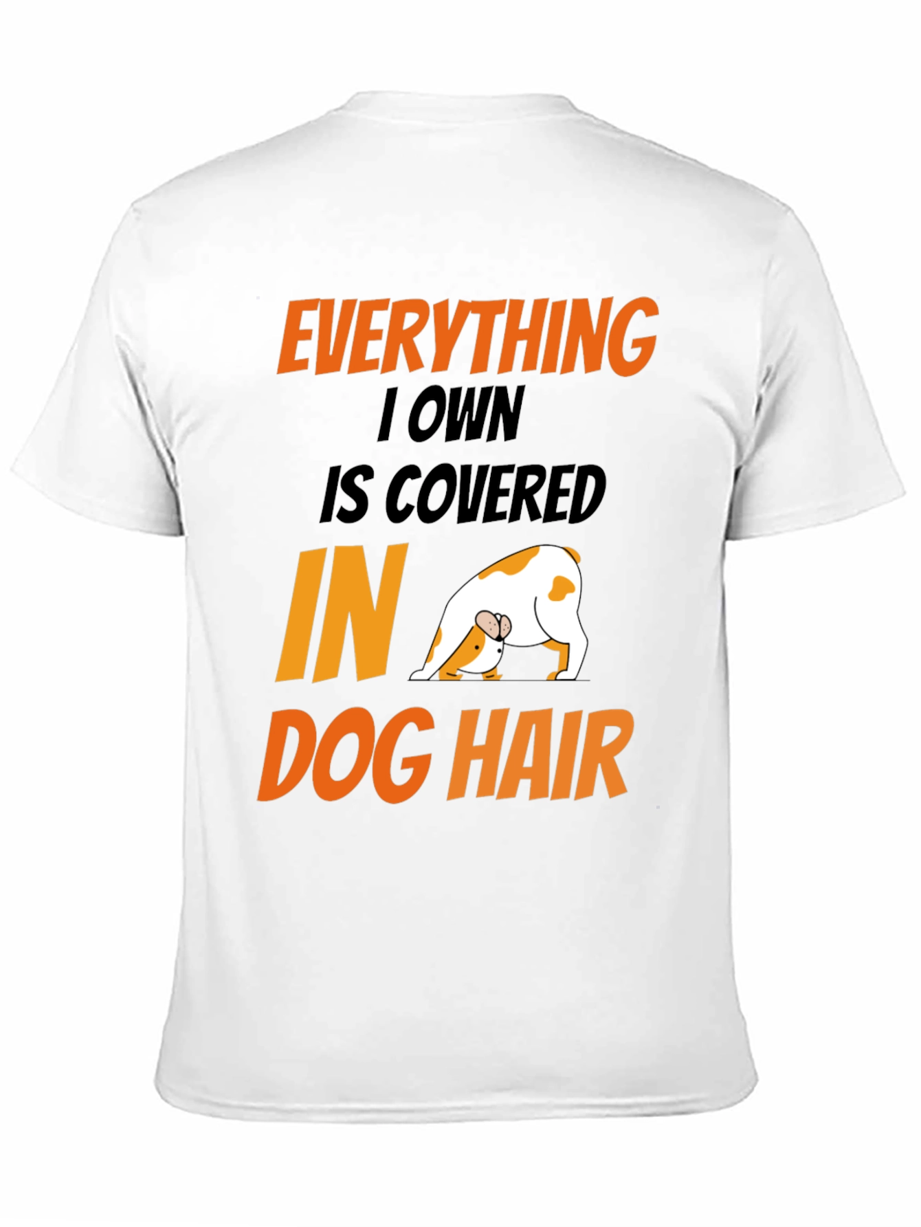 Dog Hair T-Shirt: Funny Dog Lover Tee