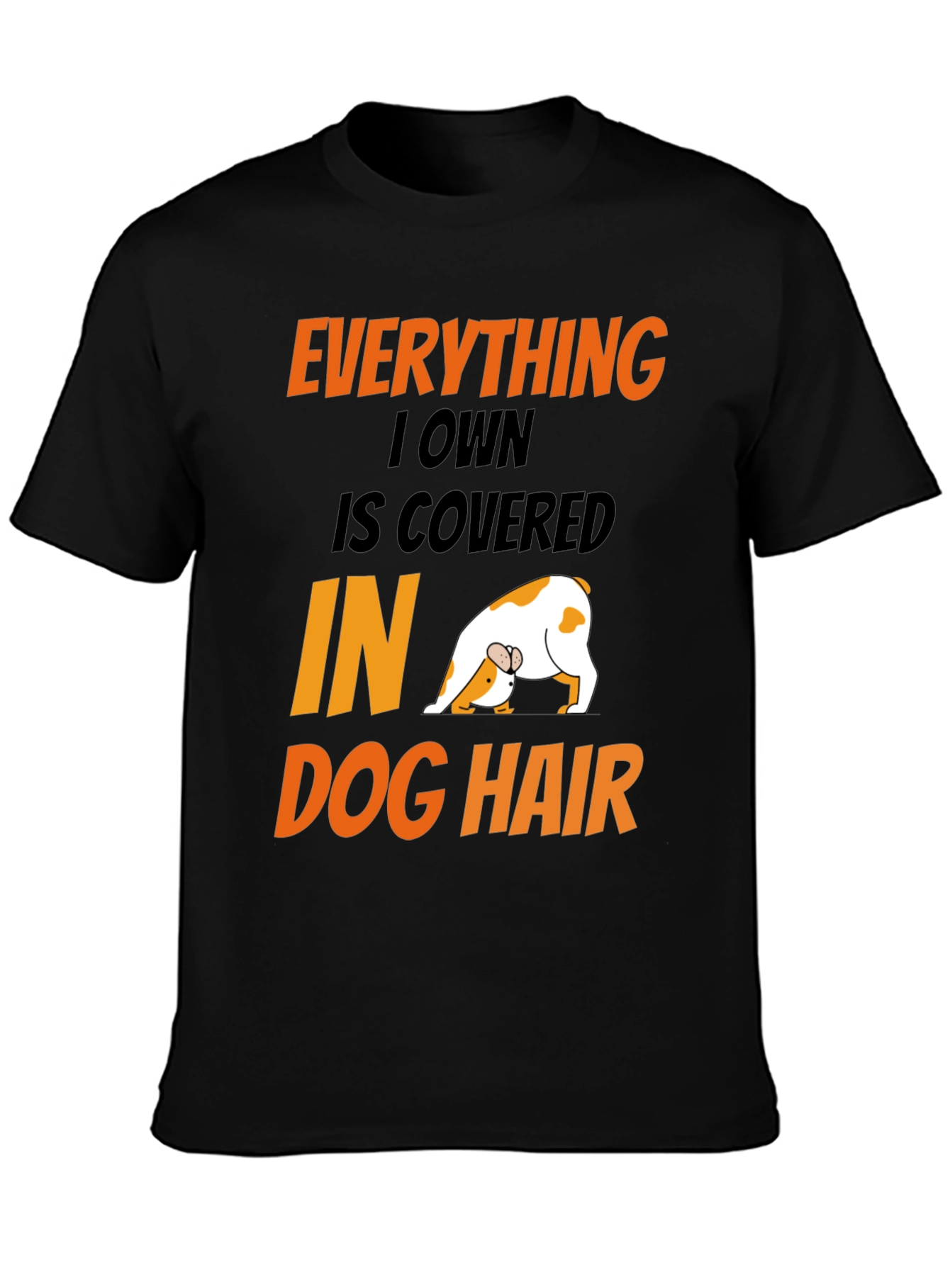 Dog Hair T-Shirt: Funny Dog Lover Tee