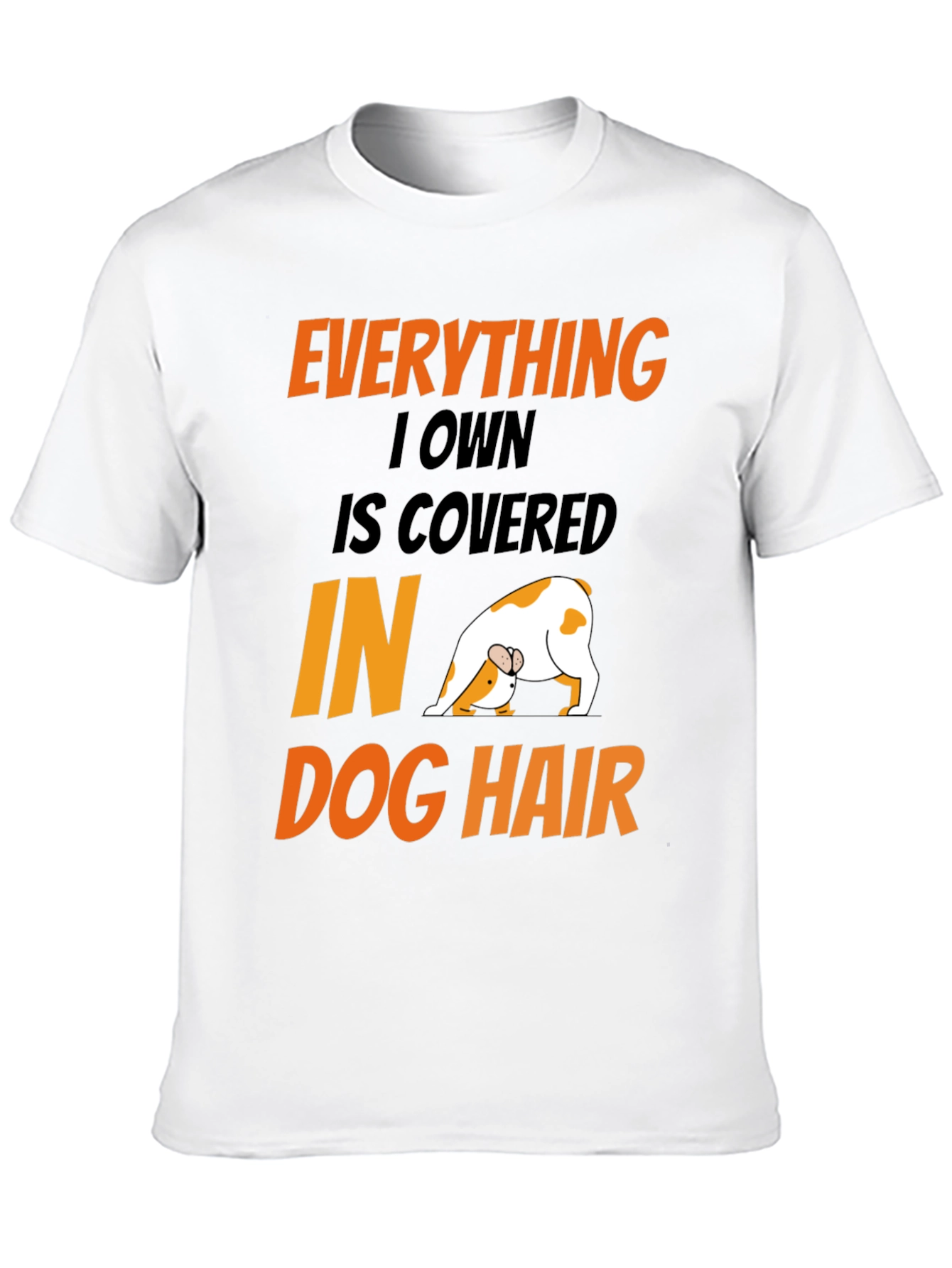 Dog Hair T-Shirt: Funny Dog Lover Tee
