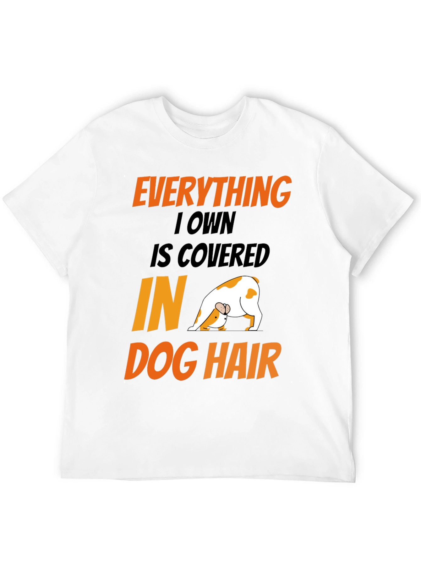 Dog Hair T-Shirt: Funny Dog Lover Tee